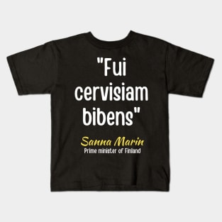 Fui cervisiam bibens Kids T-Shirt